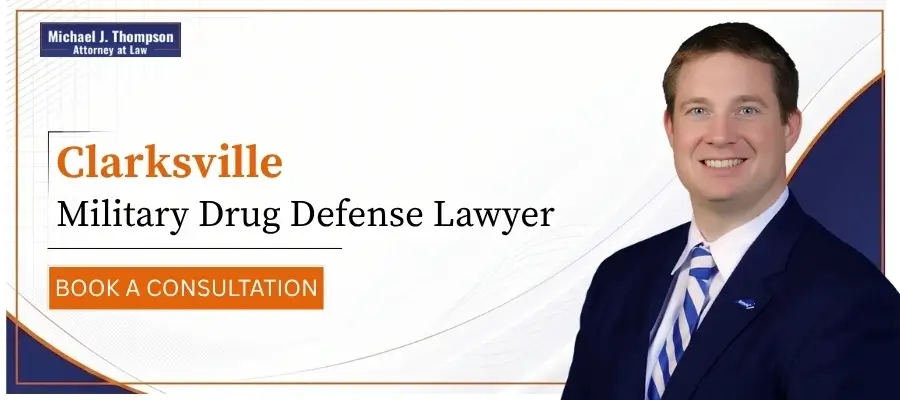 Best Clarksville Military Drug Defense Lawyer