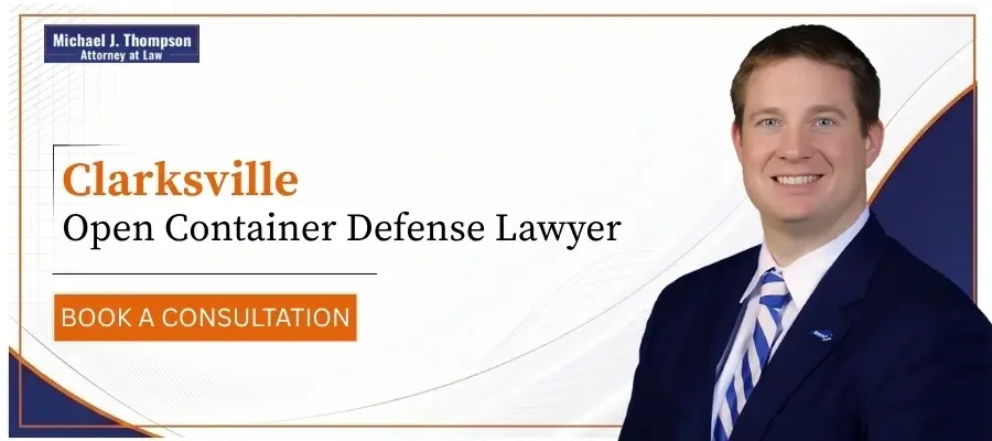 Best Clarksville Open Container Defense Lawyer