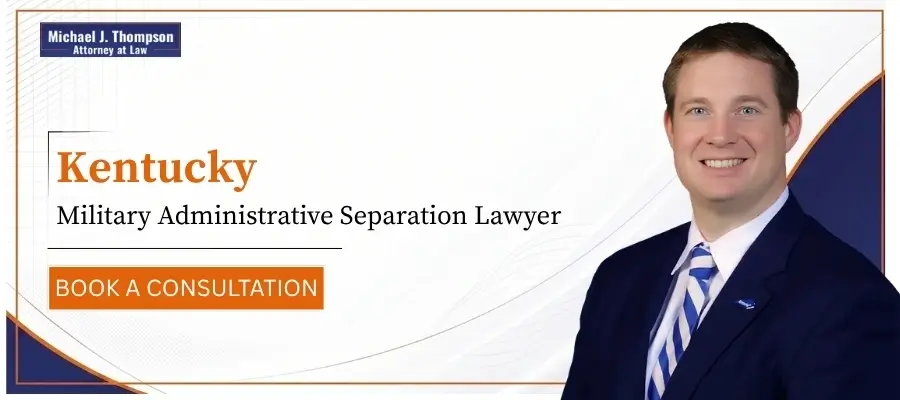 Kentucky Military Administrative Separation Lawyer Best Kentucky Military Administrative Separation Lawyer