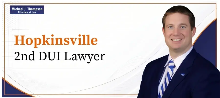 Hopkinsville 2nd DUI Lawyer Best Hopkinsville 2nd DUI Lawyer